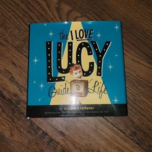 I LOVE LUCY guide for life